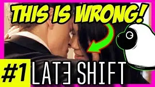 THIS IS WRONG!!! Late Shift Gameplay Part 1 (Let's Play Walkthrough PC)
