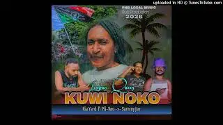 KUWI NOKO _ KIA YARD _FT_ PII-TWO _&times;_ SAMMY JAY _(2026) LATEST MUSIC