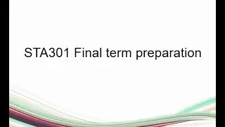 sta301 final term preparation l sta301 solved mcqs | sta301 final term mcqs