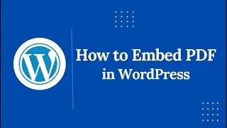 How to Embed PDF in WordPress ( Step-by-Step Tutorial)