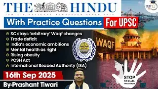 The Hindu Analysis | 16th September 2025 | The Hindu News Paper Today With Practice Questions