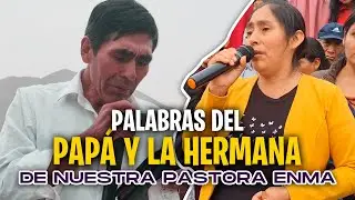 PALABRAS DEL PAPÁ Y LA HERMANA DE LA QUE YA GOZA EN EL CIELO