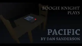 Boogie Knight Plays: Pacific