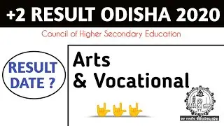 +2 Arts Result Declaration Date... CHSE ODISHA 2020...+2 RESULT ODISHA 2020 CHSE ODISHA 2020 +2 ARTS