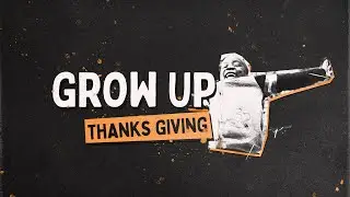 Grow Up, Thanks Giving - Frank Saliba. Sunday Service 10-08-2025