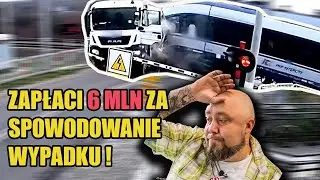Musi ZAPŁACIĆ 6 MLN zł za Spowodowanie Wypadku! CHORY KRAJ?