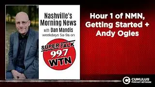 Hour 1 of NMN, Getting Started + Andy Ogles