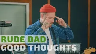 RUDE DAD - GOOD THOUGHTS (LIVE) / ТЫСЛЫШАЛ