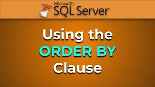 Advanced Databases - The ORDER BY Clause (SQL Server)
