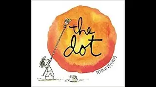 The Dot By Peter Reynolds | Read Aloud by Mr. N