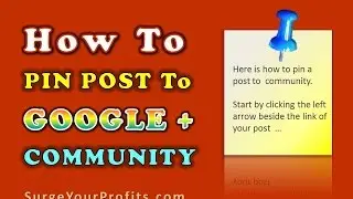 HOW TO PIN POST TO YOUR GOOGLE+ COMMUNITY