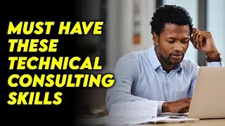 Must Have These Technical Consulting Skills