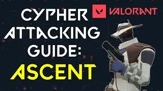How To Attack With Cypher On Ascent (Timestamps) | Valorant
