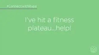 #ConnectwithRupa: I've Hit a Fitness Plateau
