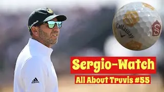 All About Truvis #55 - The Rarest Callaway Truvis hits the market! SERGIO-WATCH!!!