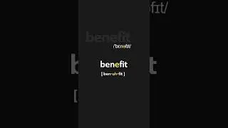 How do you say benefit? #learnenglish