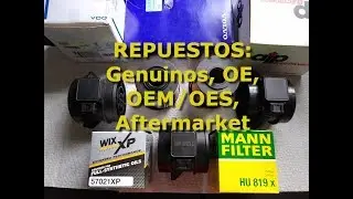 Tipos de repuestos (Genuino, OE, OEM/OES, aftermarket)