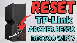 Reset Tp-Link Archer BE550 WiFi 7 BE9300 Router To Factory Default Settings | Devicessetup