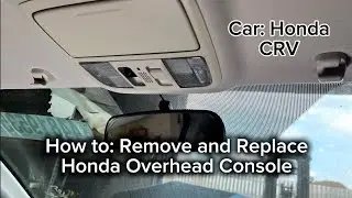 How to Remove and Replace a Honda Overhead Console