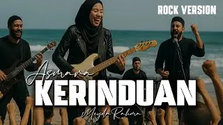 ASMARA KERINDUAN| ROCK VERSION 
