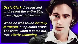 S*x, Stitches & David Hockney - The Shocking M*rder of Ossie Clark | Society Mysteries #30