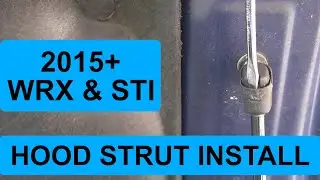 HOOD STRUT INSTALL - 2015+ SUBARU WRX & STI