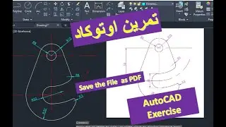 AutoCAD exercise and save the drawing file as a PDF