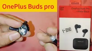 Oneplus buds pro Disassemble, Battery problem repair