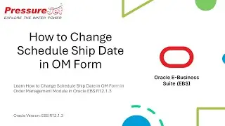 How to Change Schedule Ship Date in OM Form | Oracle EBS R12