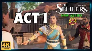 The Settlers: New Allies | ACT 1 - Campaign  | 4K Gameplay