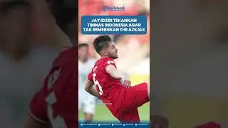 Jay Idzes Tekankan Timnas Indonesia agar Tak Remerhkan The Azkals