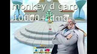 Monkey D Garp 10000+ DMG   (Mountain Cannon) all star tower defense