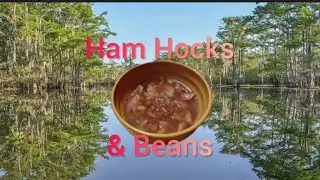 Ham Hocks & Beans | A Southern Treat 