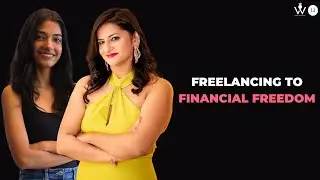 Freelancing to Financial Freedom | ft. @ShreyaPattar   | Women Of Wonder By Reema Mahajan EP#13