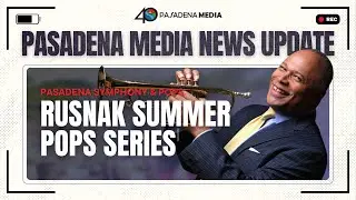PMN - 2024 Pasadena POPS Rusnak Summer Concert Series
