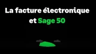 Sage 50 et la Facture Electronique !