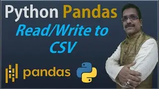 Python Pandas Tutorials | 8. Read/Write CSV Files | Working with CSV Files | read_csv() & to_csv()