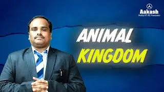Animal Kingdom Made Easy | NEET Biology Explained by Aakash Faculty | Aakash Institute | Must Watch