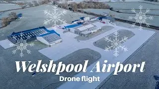 Drone flight over a snowy Welshpool Mid Wales Airport EGCW January 2026