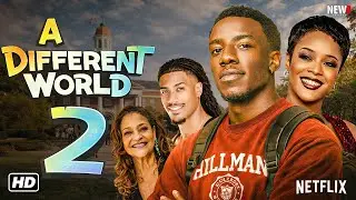 A Different World 2 Trailer - Netflix, Release Date, Cast, Plot, & Everything We Know about Sequel