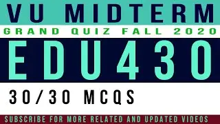 EDU430 Midterm Grand Quiz Fall 2020 || Grand Quiz EDU430