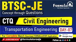 Day-07 Transportation Engineering  BTSC JE Junior Engineer II Civil Engineering