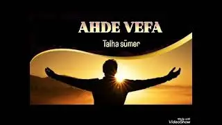 Talha s&uuml;mer | Ahde vefa | 2026 Yeni İlahi 