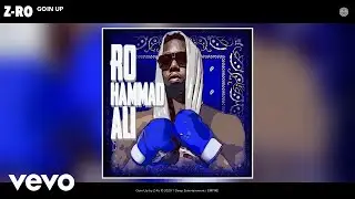 Z-Ro - Goin Up (Audio)