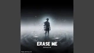 Erase Me