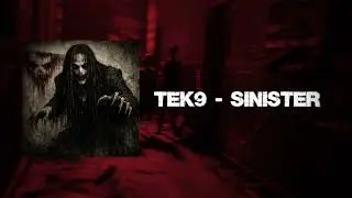 TEK9 - SINISTER (Hardcore)