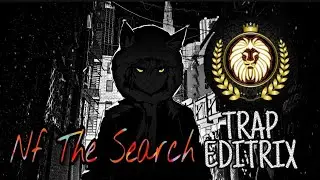 NF The Search || EDITRIX || Bass Boosted