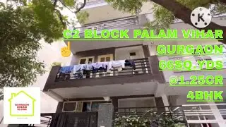 C2 block palam Vihar Gurgaon || 66sq.Yds || East Facing || 4bhk  || Gurgaon dream Vlogs