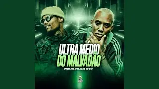 Ultra M&eacute;dio do Malvad&atilde;o