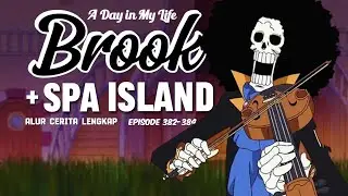 SPA ISLAND FULL! ♨️🏝️ Rekap Alur Cerita Lengkap One Piece Anime